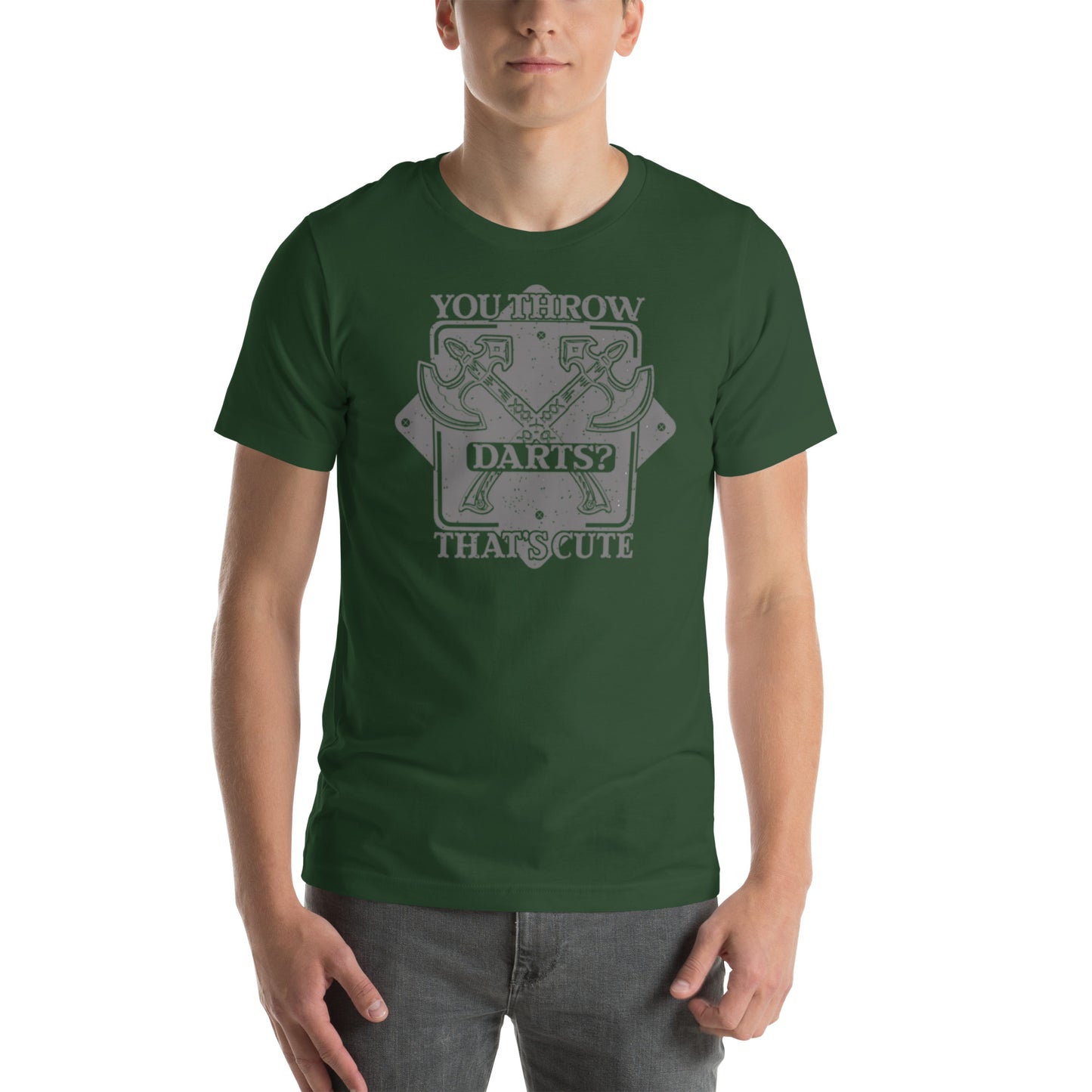 You Throw Darts? That's Cute Unisex t-shirt