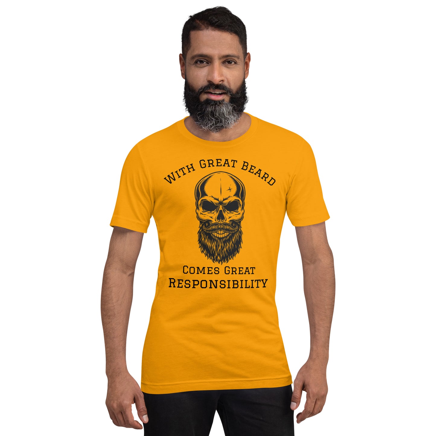 With Great Beard Comes Great Responsibility Unisex t-shirt