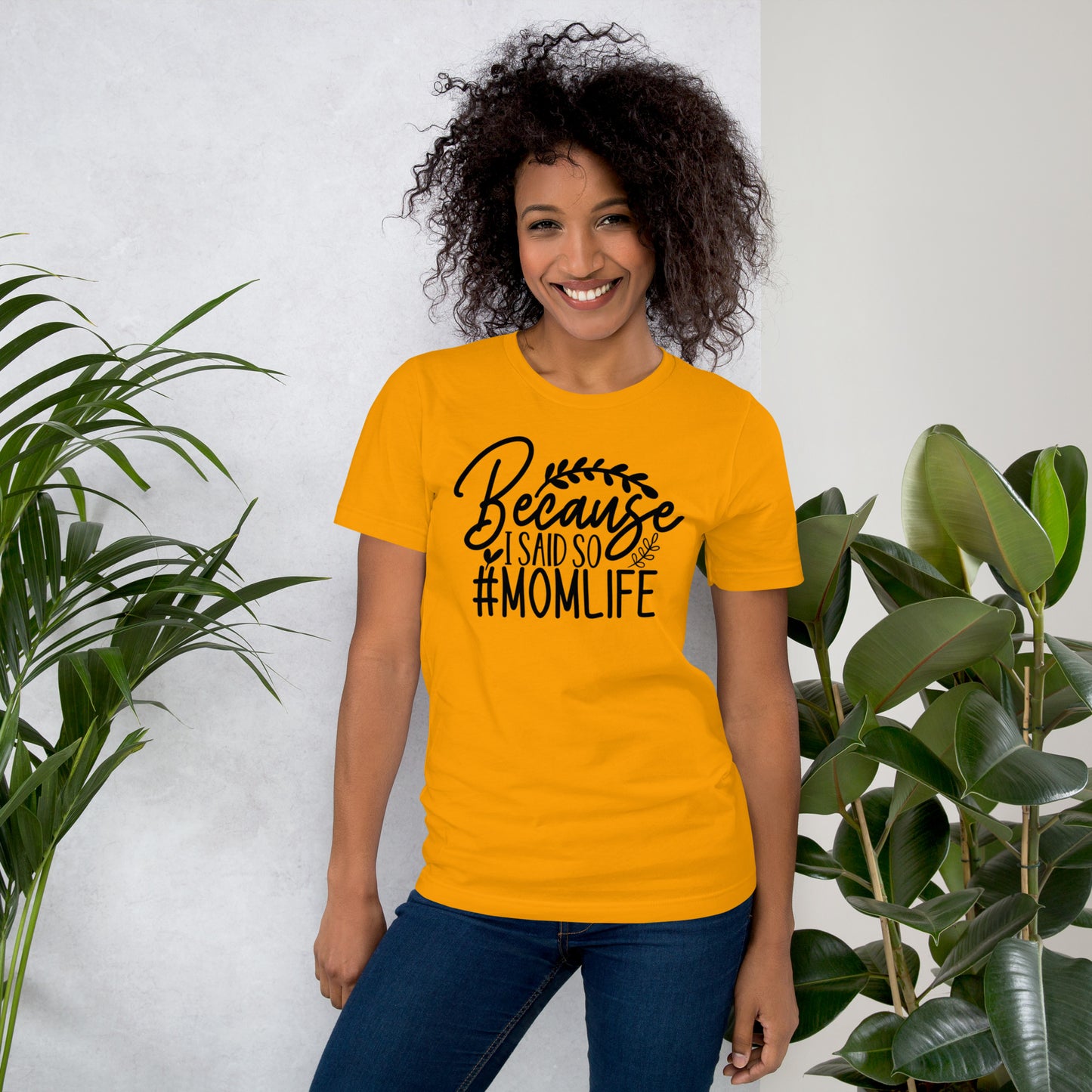 Because I Said So #MOMLIFE Unisex t-shirt