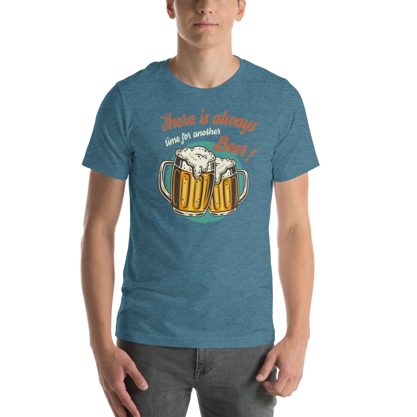 There Is Always Time For Another Beer Unisex t-shirt