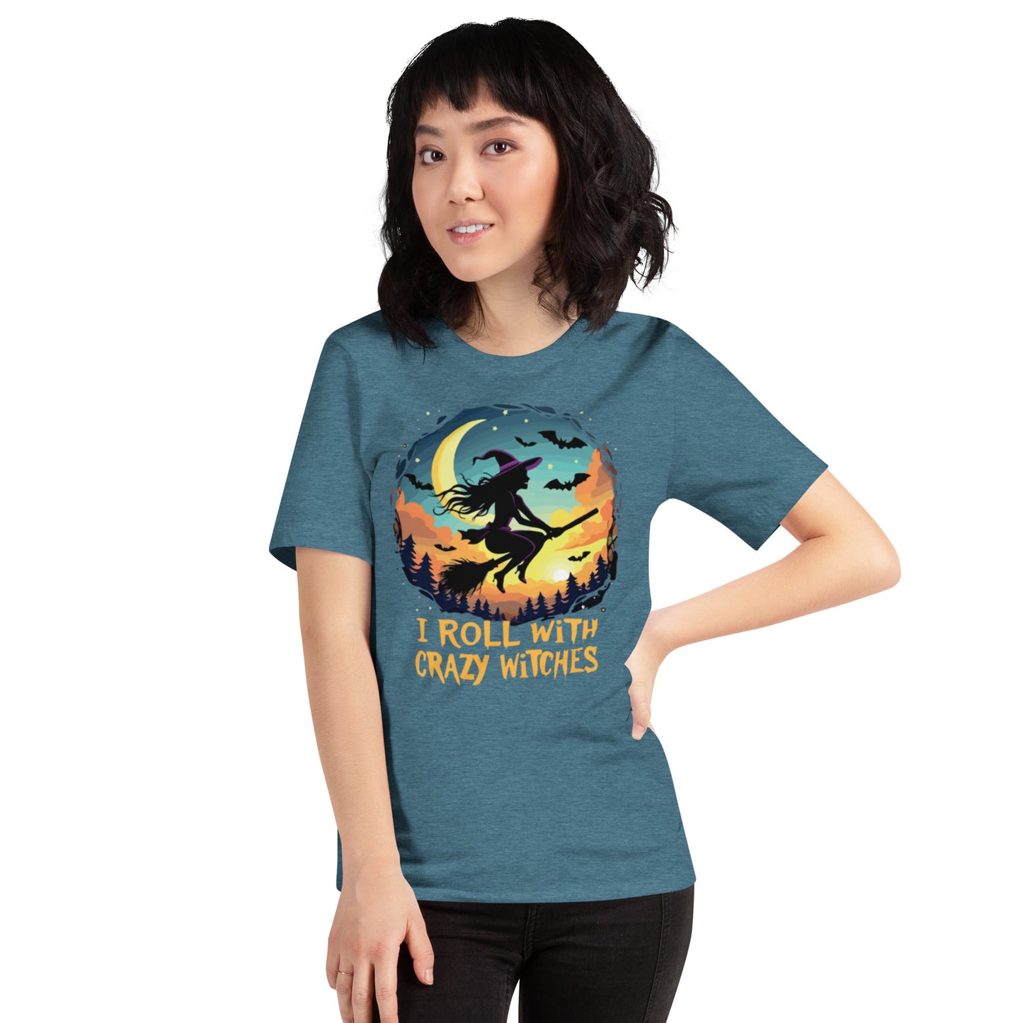 I Roll With Crazy Witches Unisex t-shirt