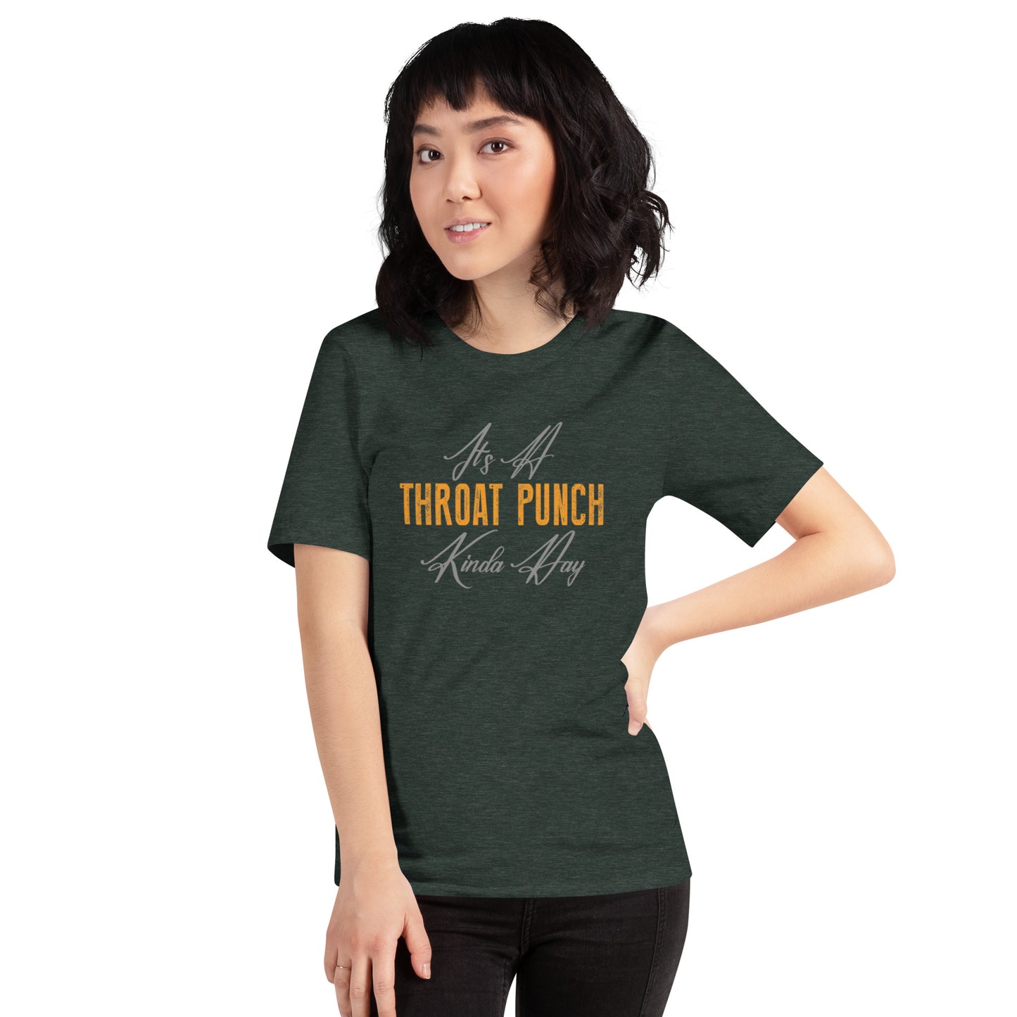 It's A THROAT PUNCH Kinda Day Unisex t-shirt