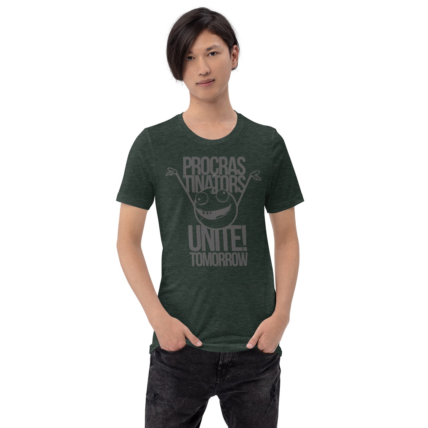 Procrastinators Unite Tomorrow Unisex t-shirt