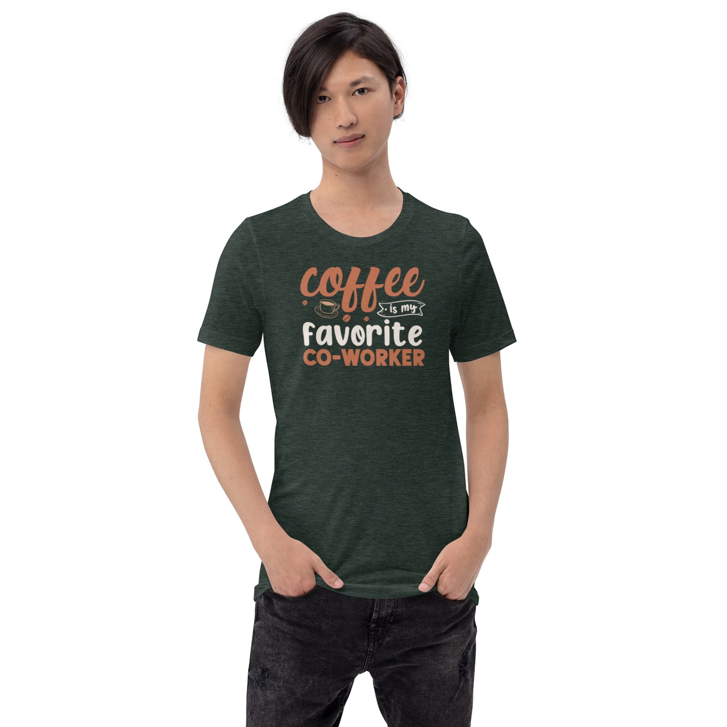 Coffee is My Favorite Co-Worker Unisex t-shirt