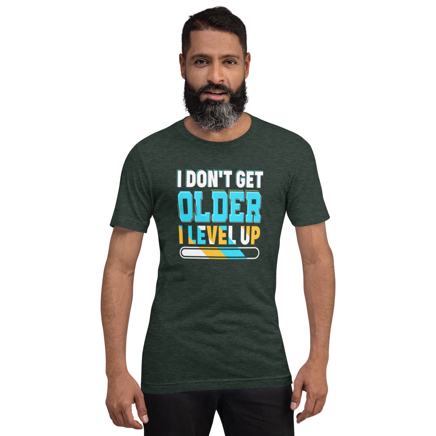 I Don't Get Older I Level Up Unisex t-shirt