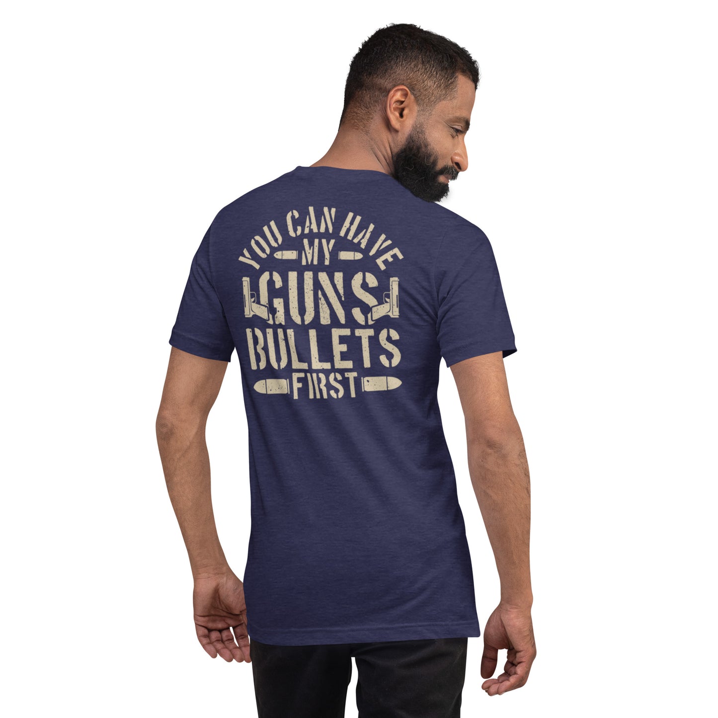 Bullets First Unisex t-shirt