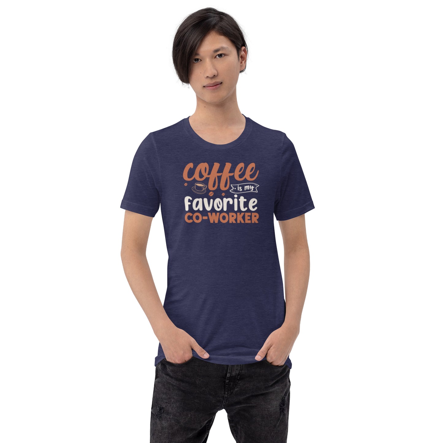 Coffee is My Favorite Co-Worker Unisex t-shirt