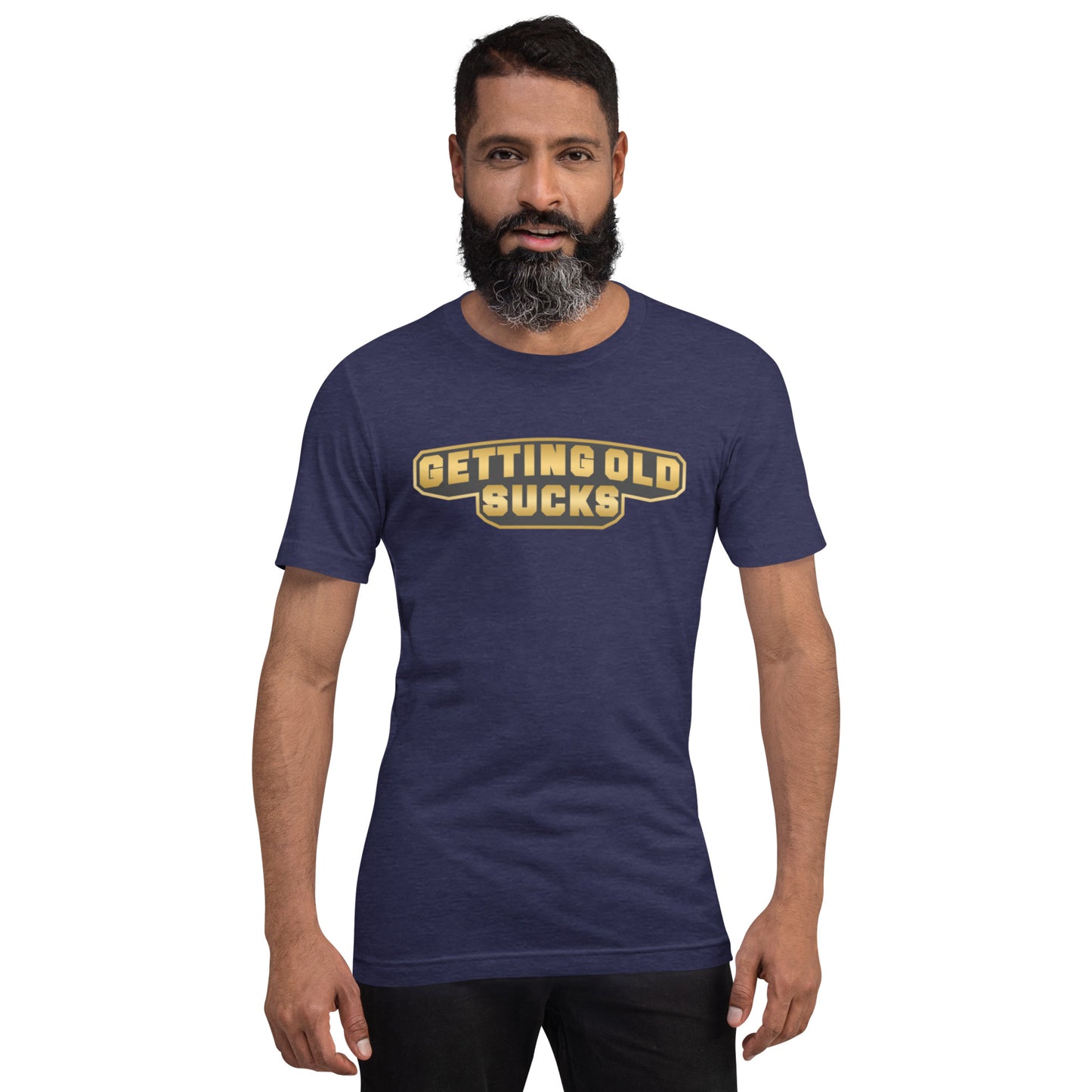 Getting Old Sucks Unisex t-shirt