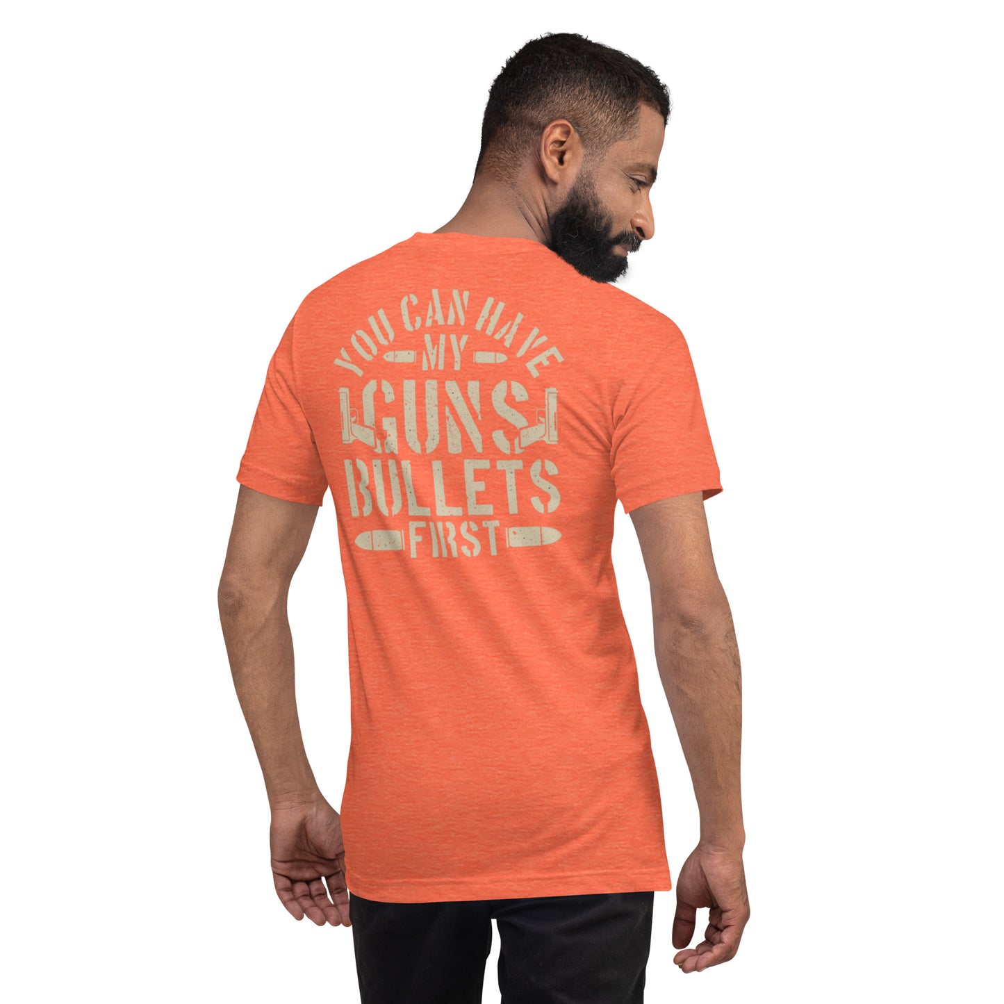 Bullets First Unisex t-shirt