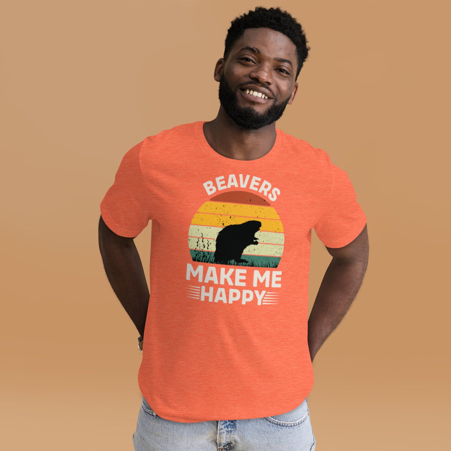 Beavers Make Me Happy Unisex t-shirt