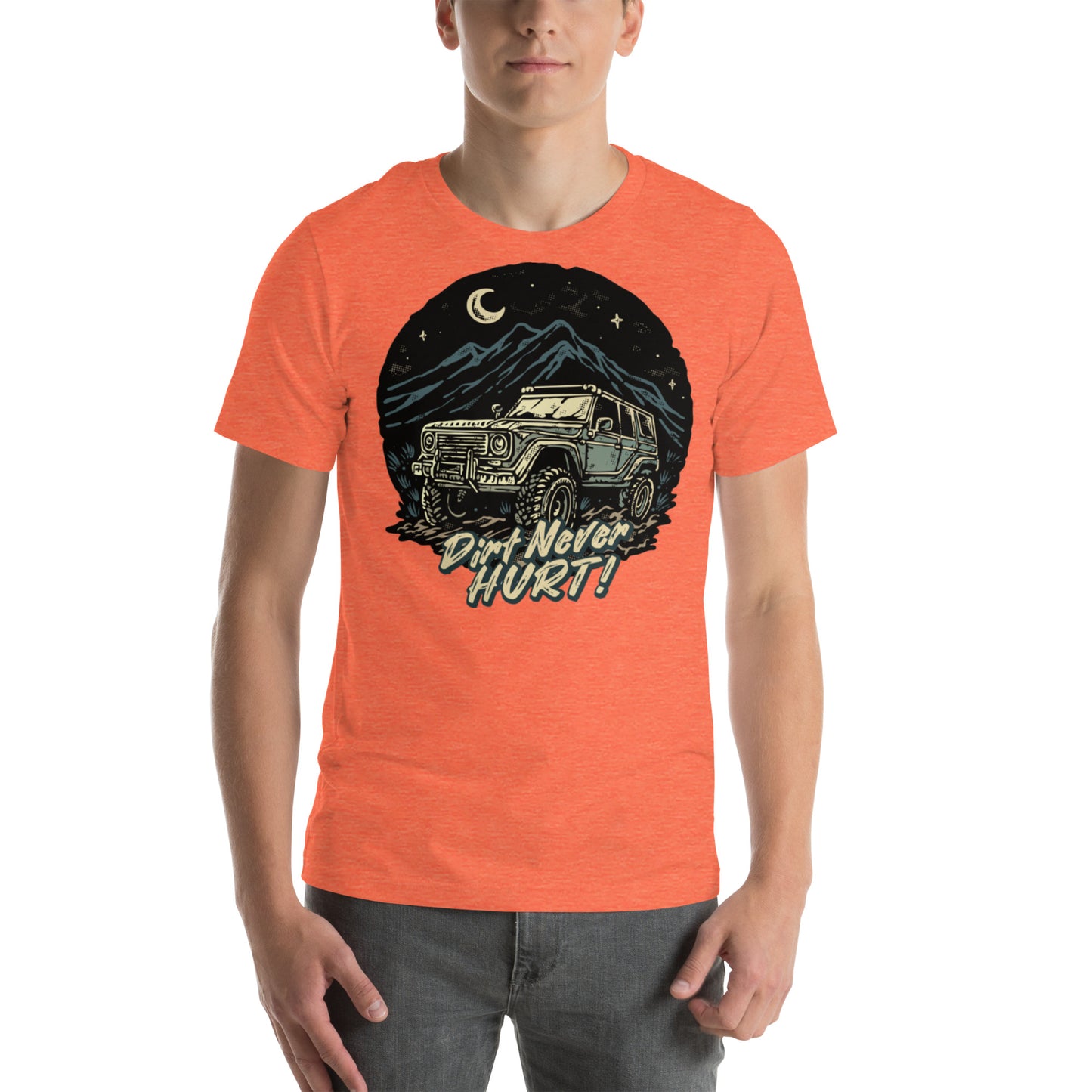Dirt Never Hurt! Unisex t-shirt