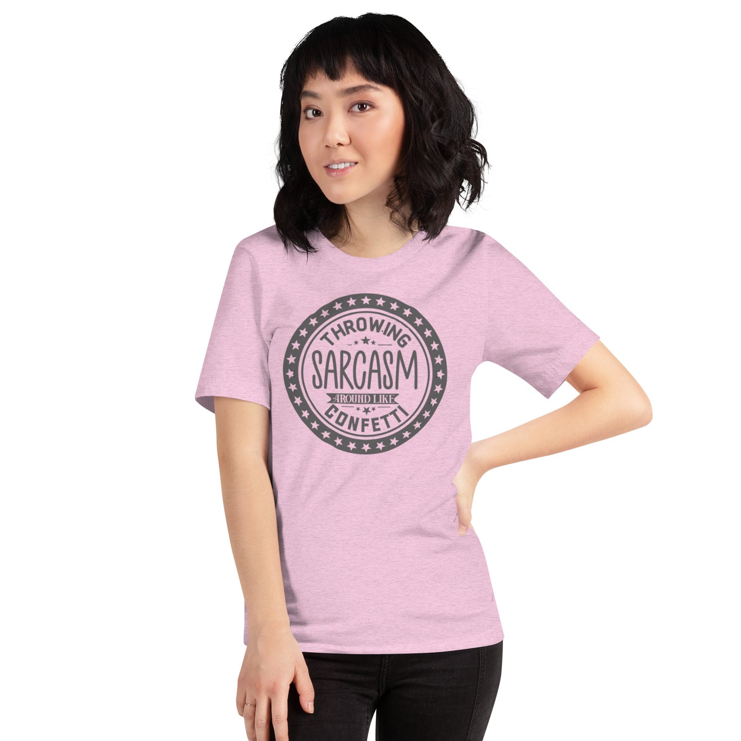Throwing Sarcasm Around Like Confetti Unisex t-shirt