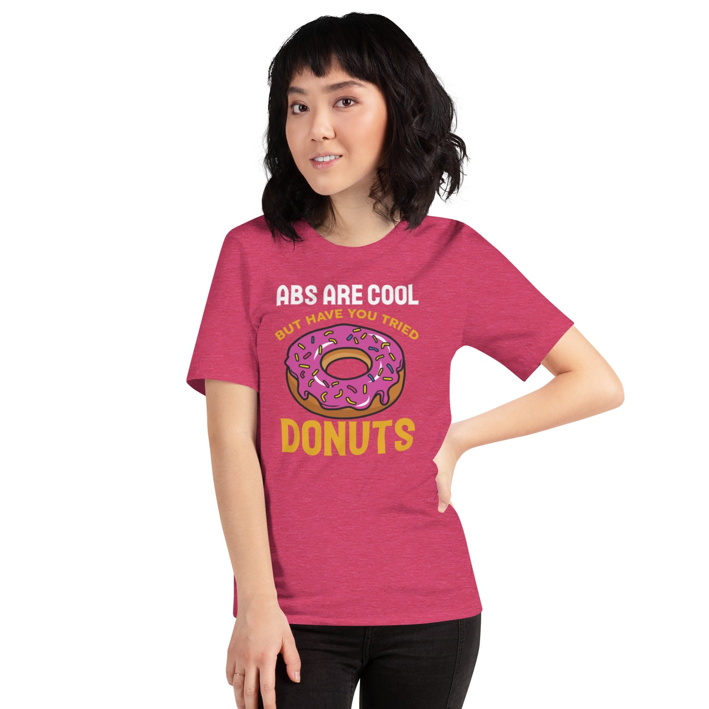 Abs are Cool But have You tried Donuts Unisex t-shirt