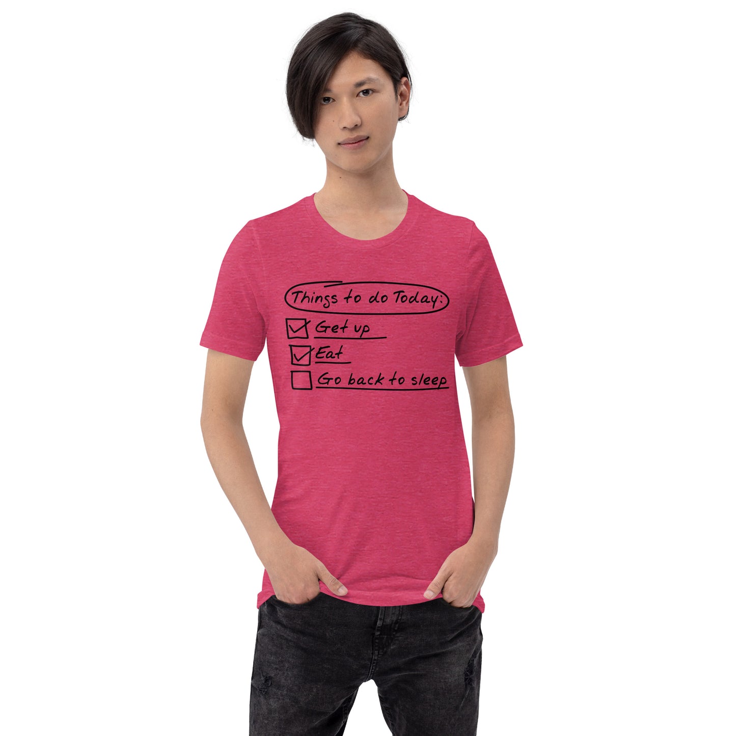 Things To Do Today Unisex t-shirt