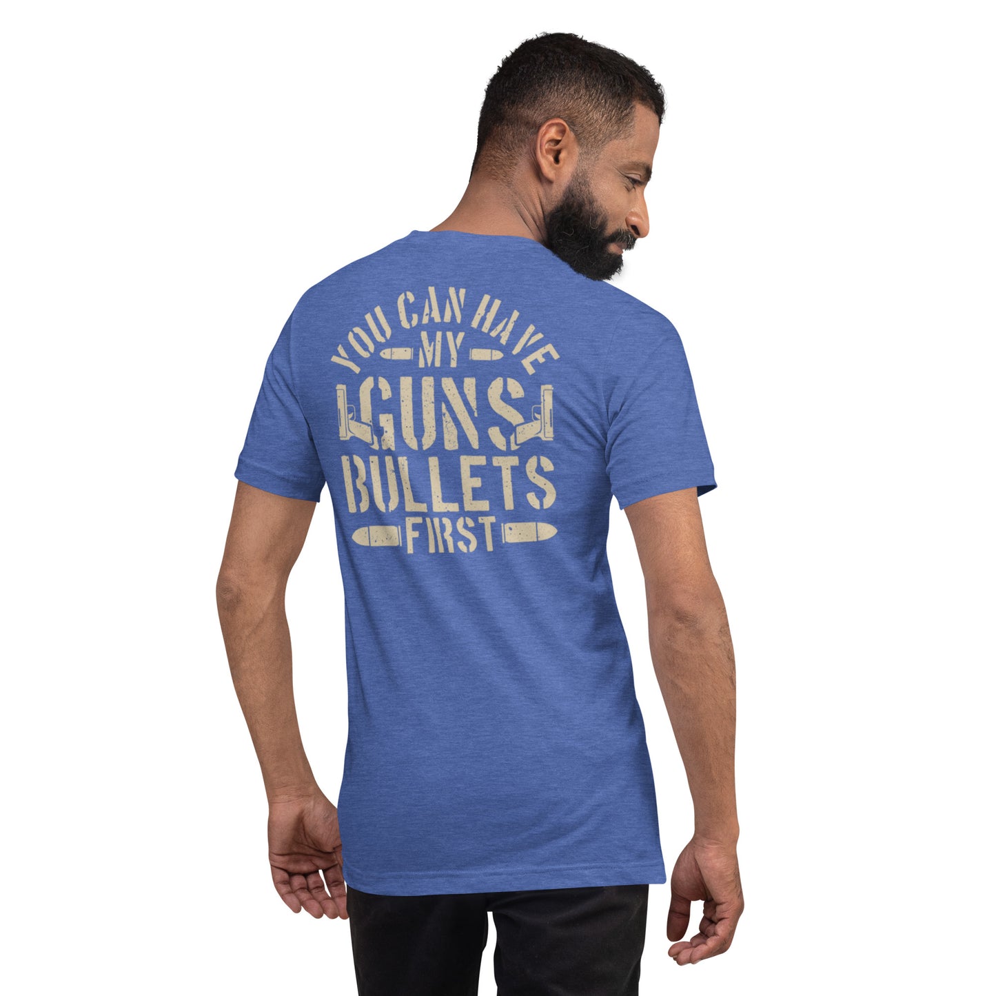 Bullets First Unisex t-shirt