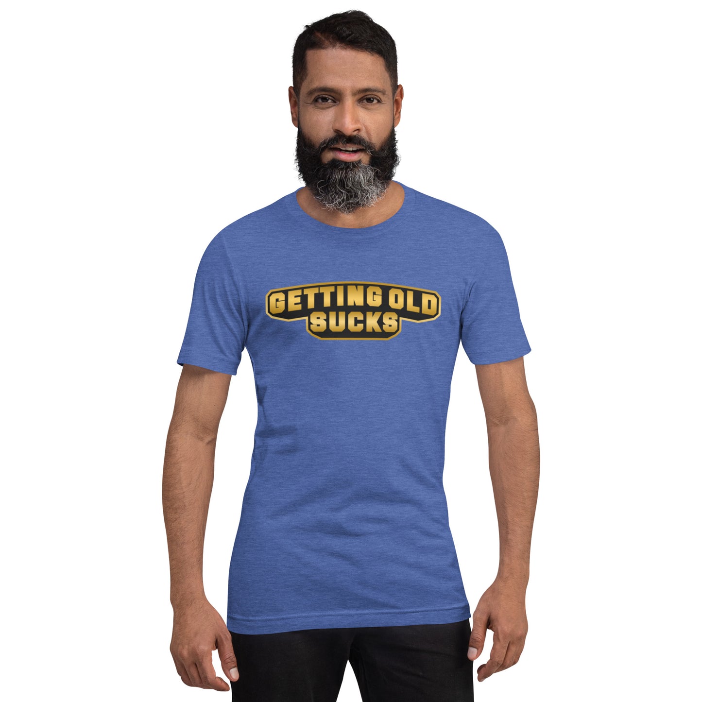 Getting Old Sucks Unisex t-shirt