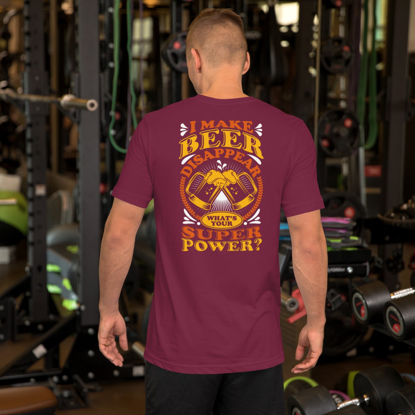 I Make Beer Disappear What's Your Super Power? Unisex t-shirt