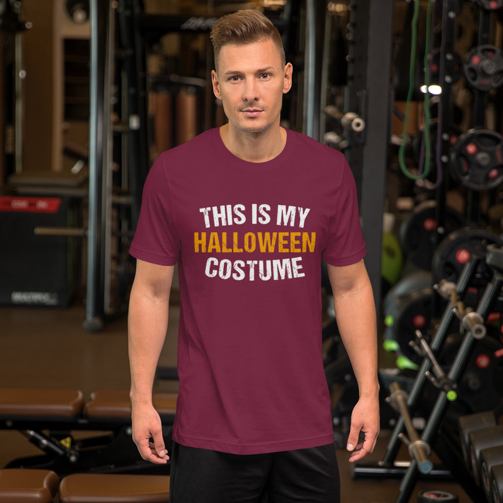 This is my Halloween Costume Unisex t-shirt