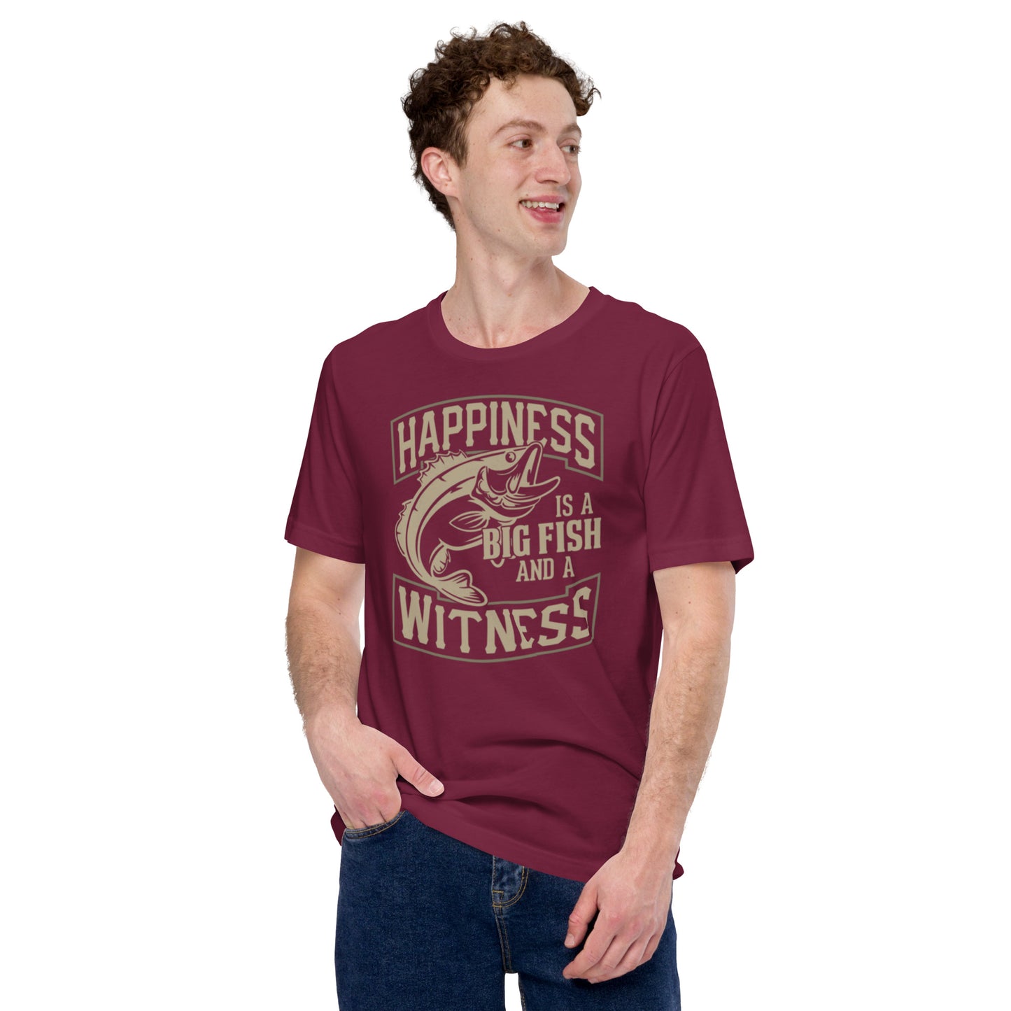 Happiness is a Big Fish and a Witness Unisex t-shirt