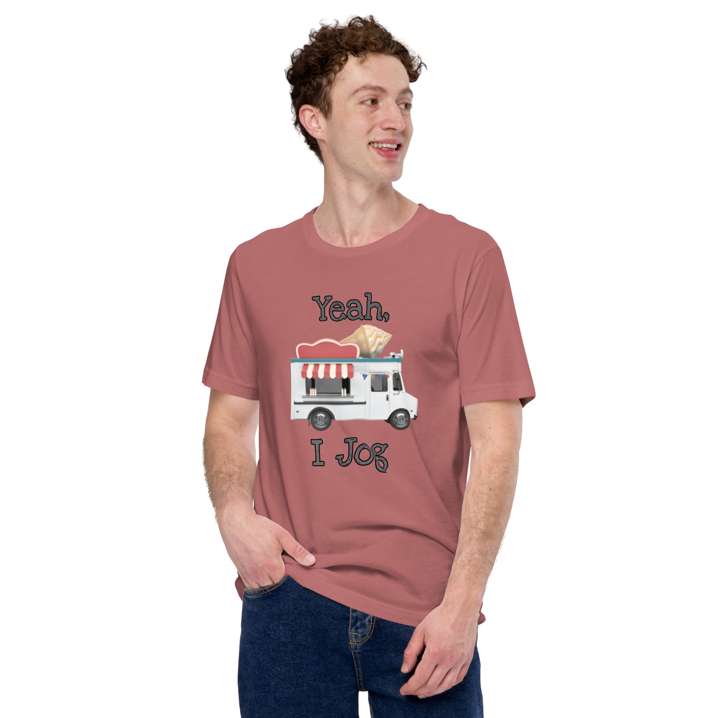 Yeah, I Jog Unisex t-shirt