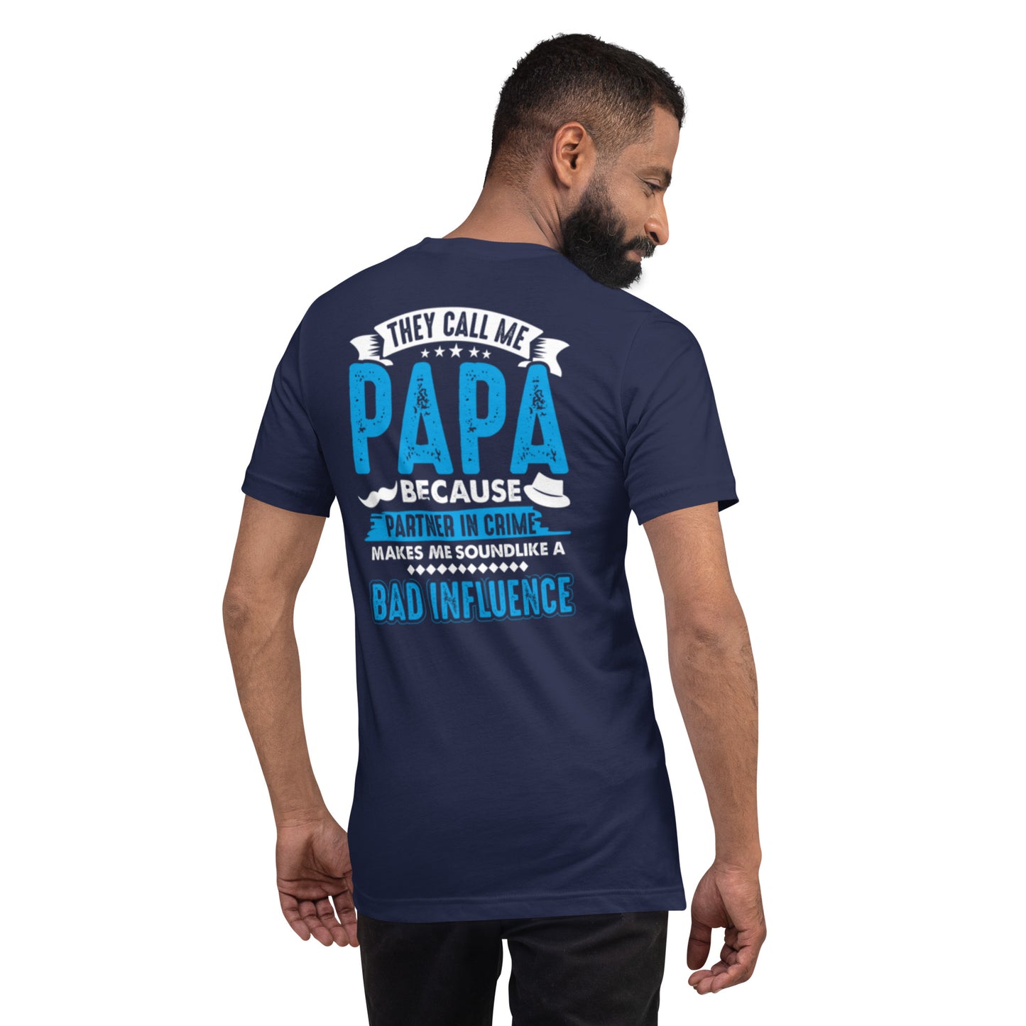 They Call Me Papa Unisex t-shirt