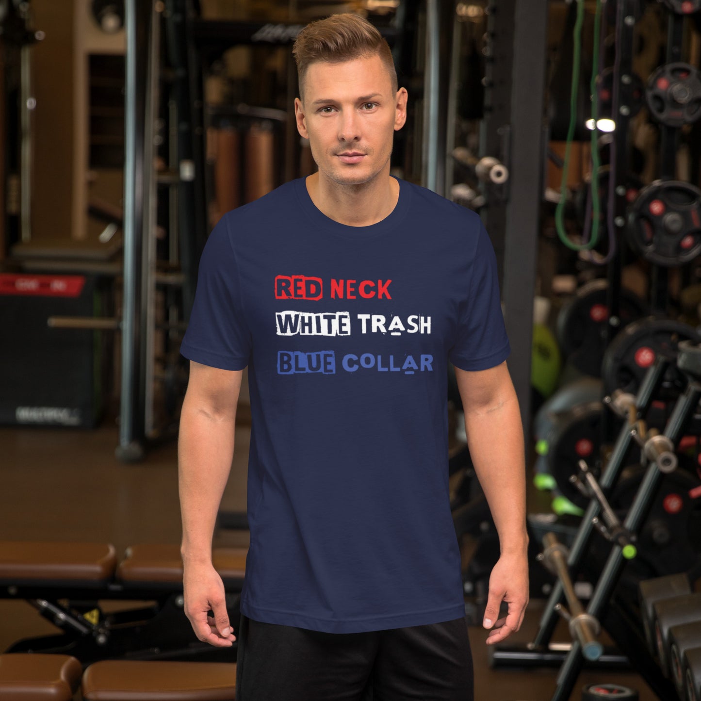 Red Neck, White Trash, Blue Collar Unisex t-shirt
