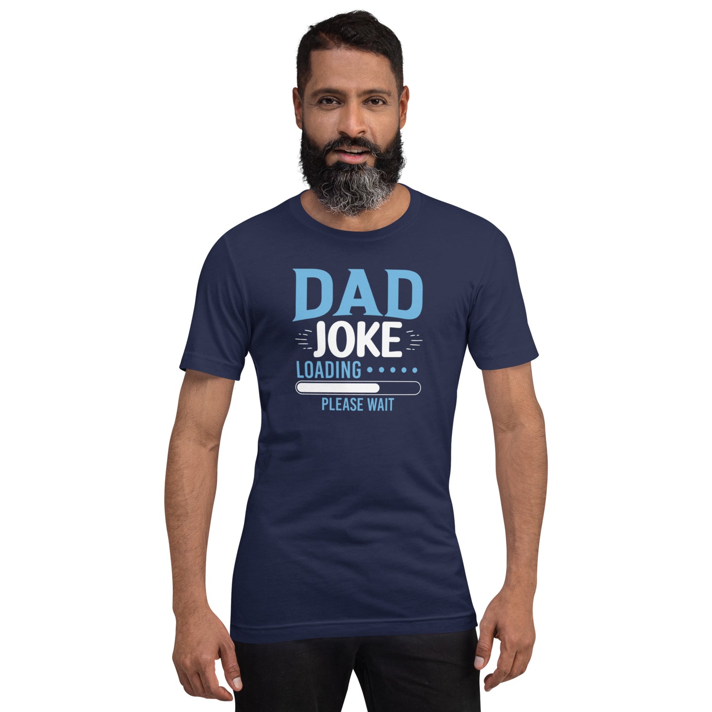 Dad Joke Loading.... Please Wait Unisex t-shirt
