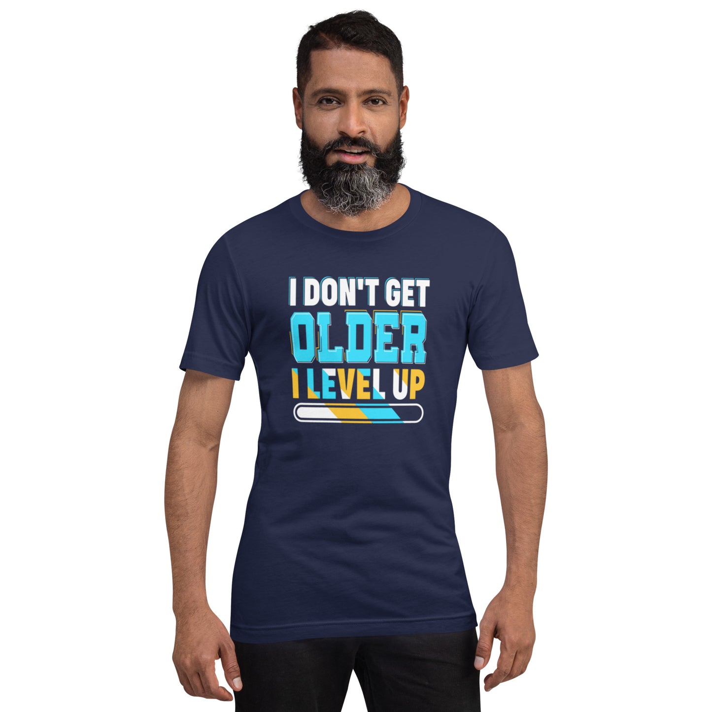 I Don't Get Older I Level Up Unisex t-shirt