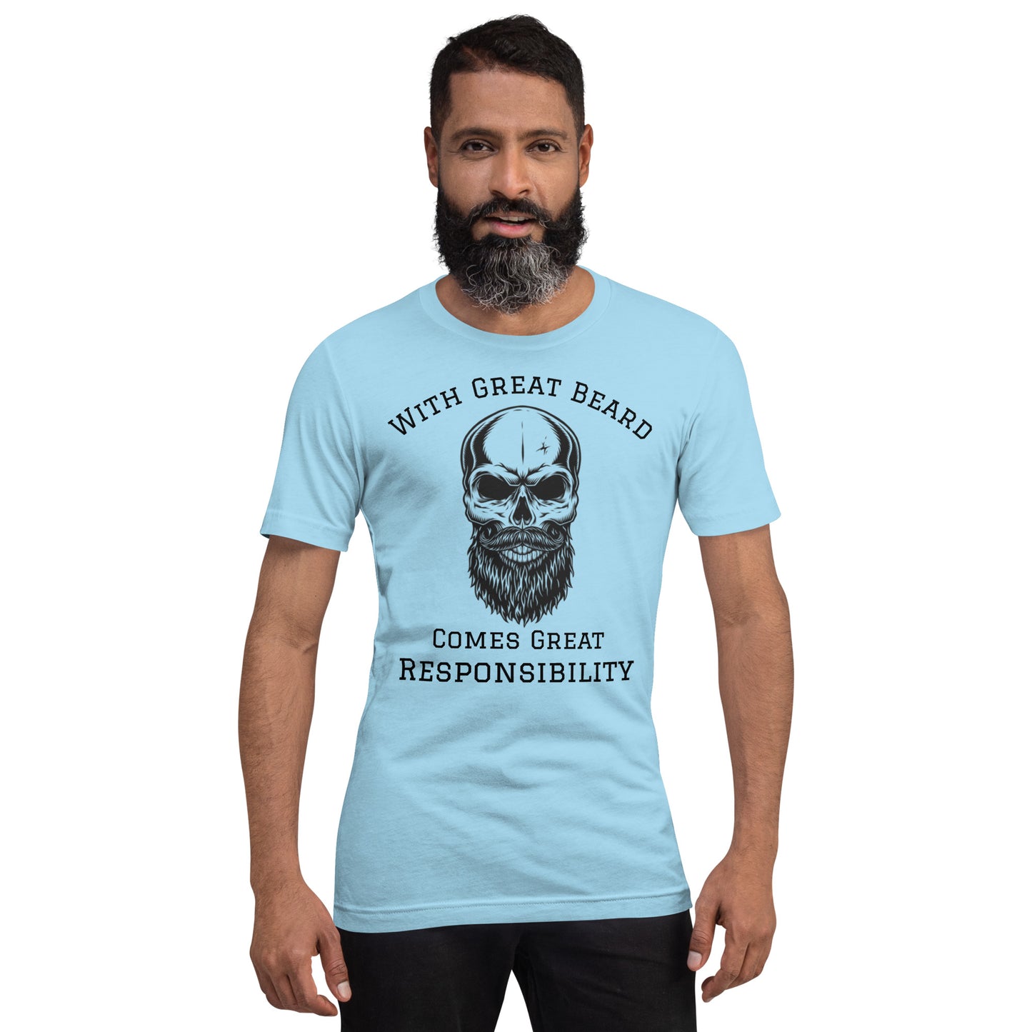 With Great Beard Comes Great Responsibility Unisex t-shirt