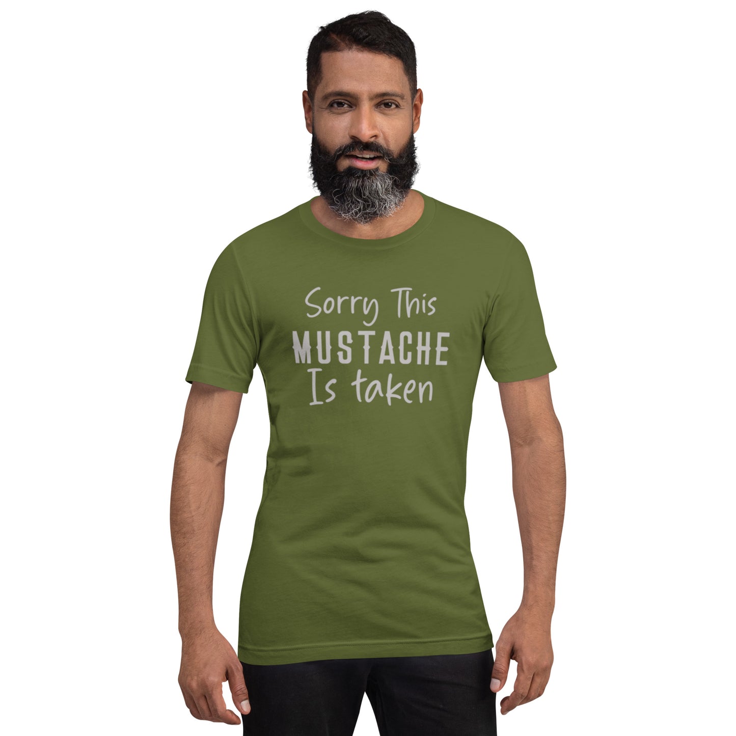 Sorry This Mustache Is Taken Unisex t-shirt