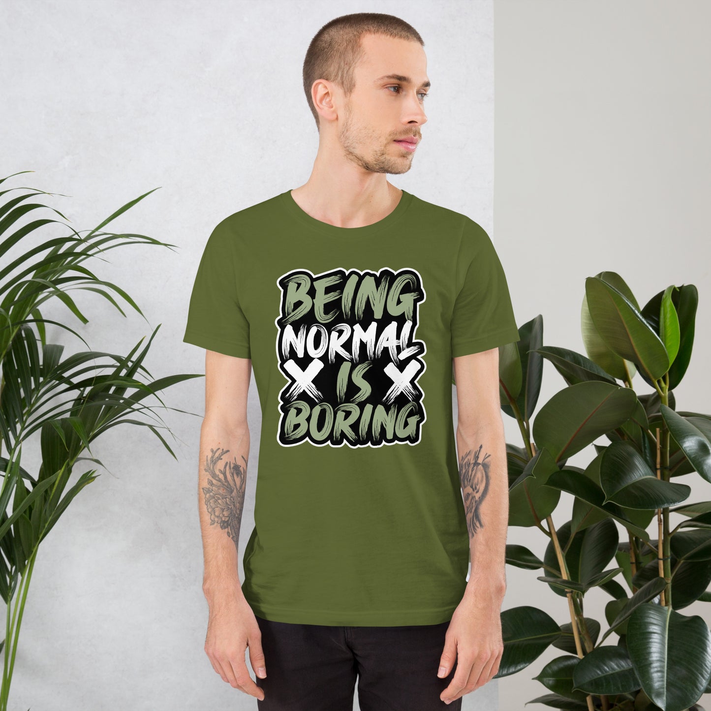 Being Normal Is Boring Unisex t-shirt
