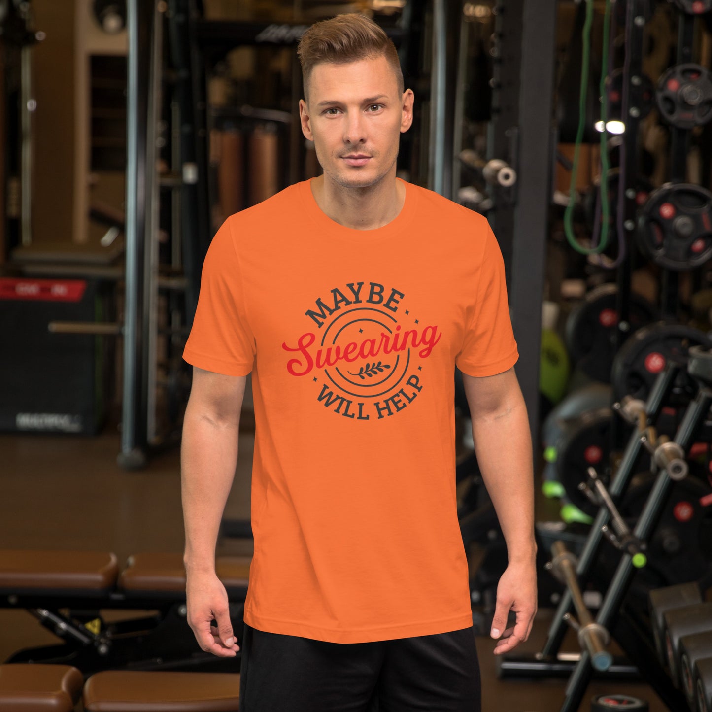 Maybe Swearing Will Help Unisex t-shirt