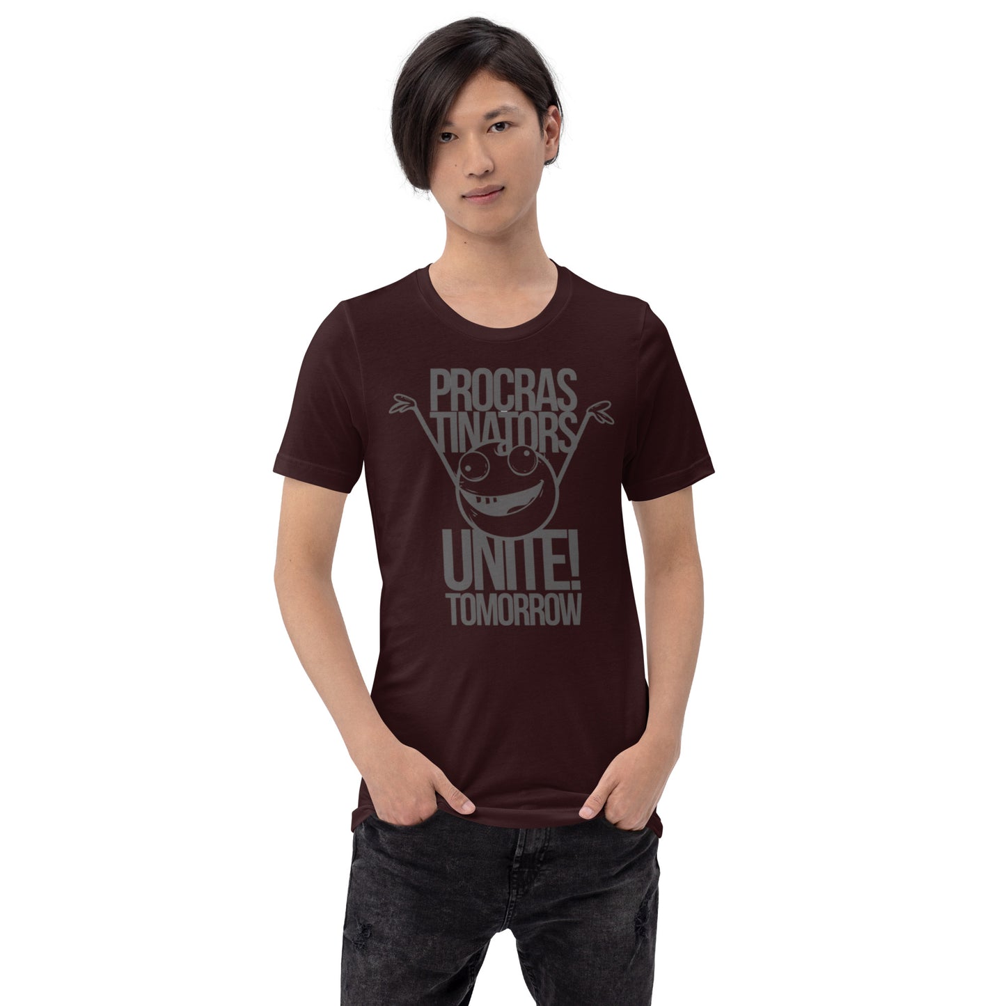 Procrastinators Unite Tomorrow Unisex t-shirt