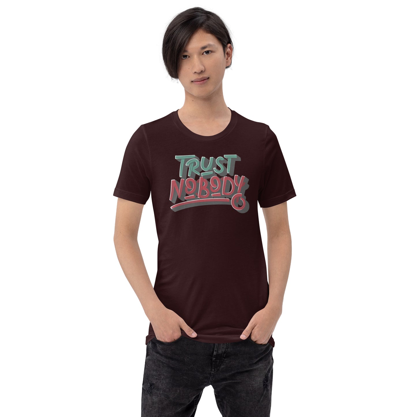 Trust Nobody Unisex t-shirt