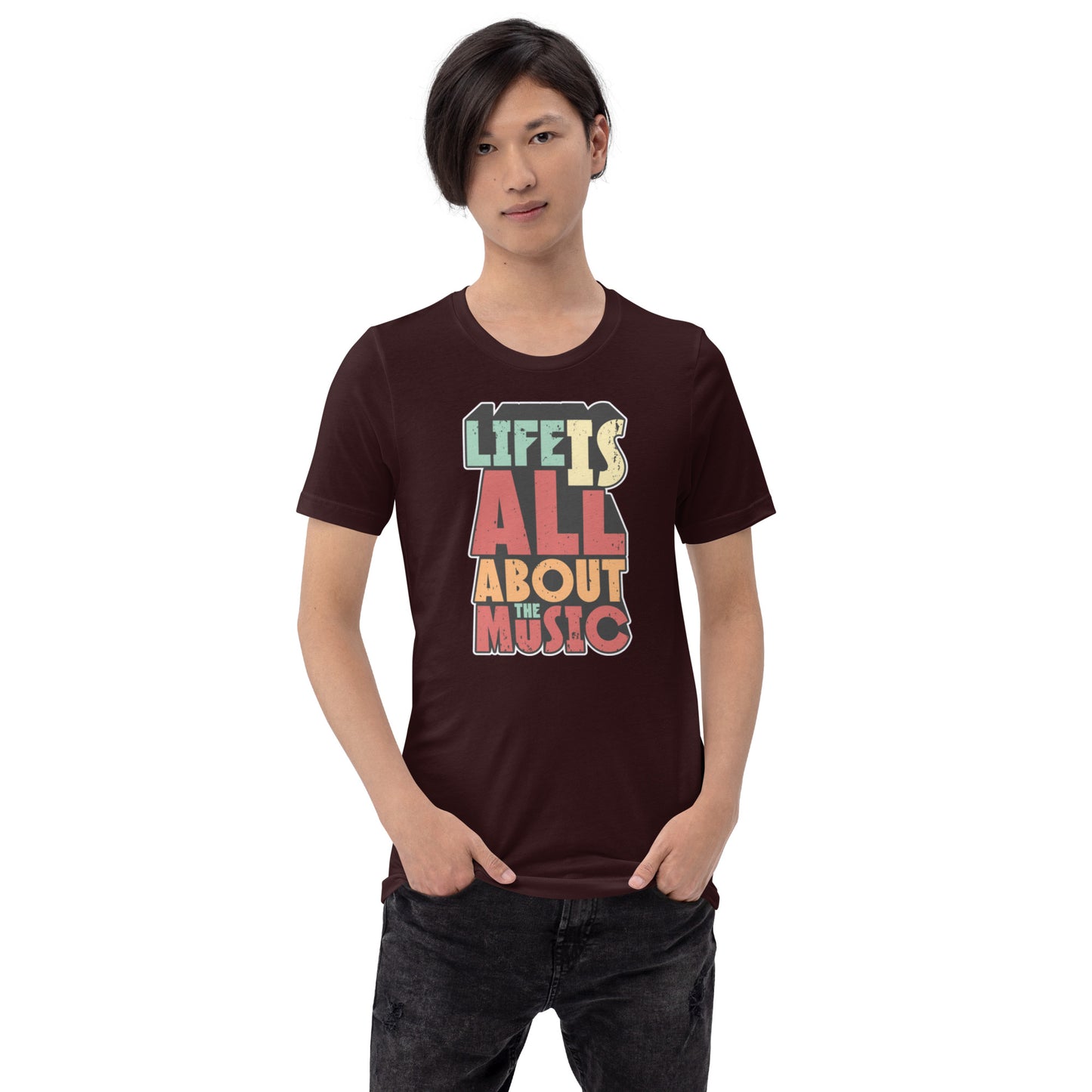 Life Is All About The Music Unisex t-shirt