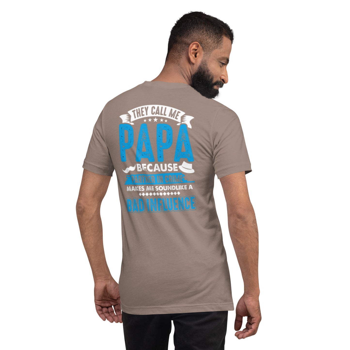They Call Me Papa Unisex t-shirt