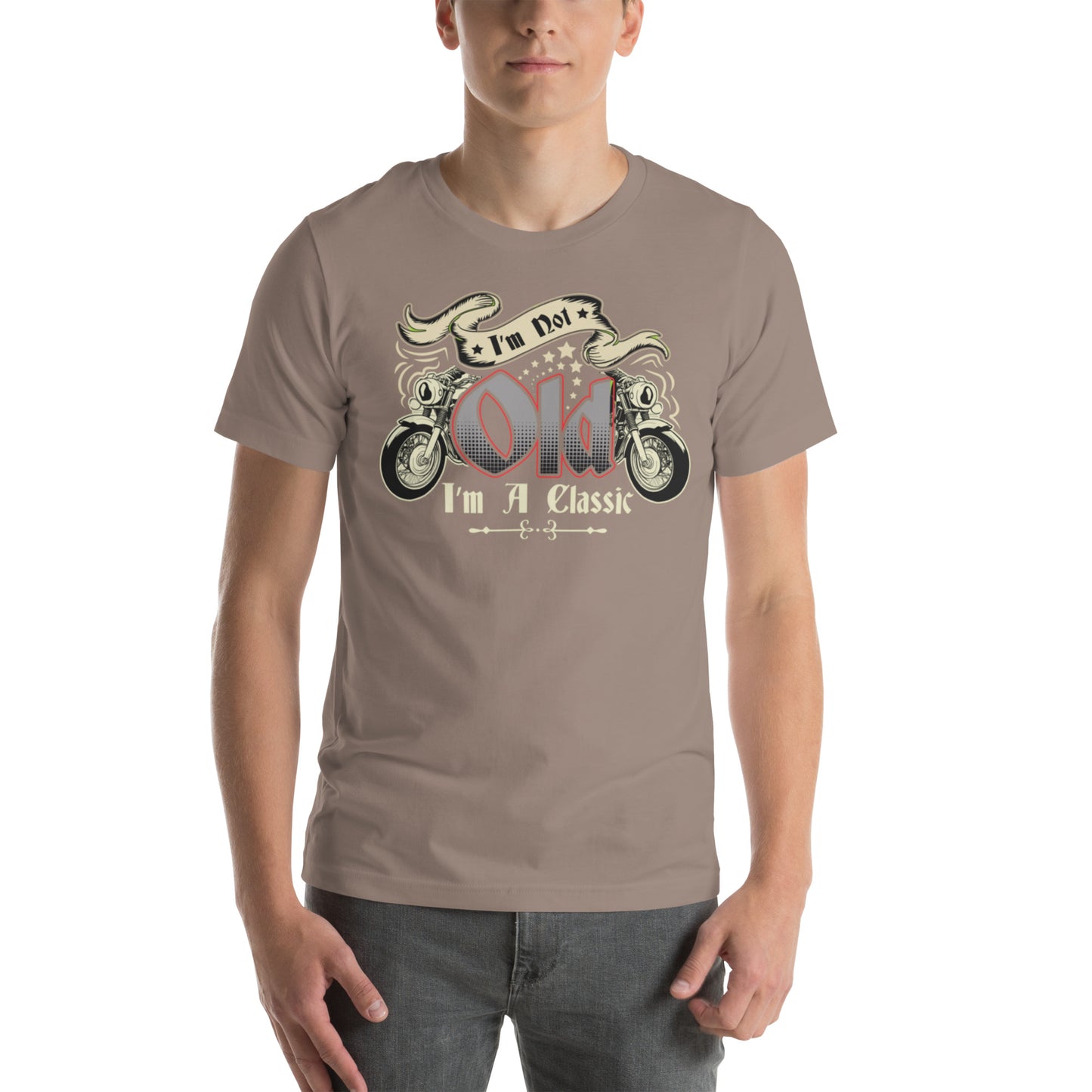 I'm Not Old I'm A Classic Unisex t-shirt