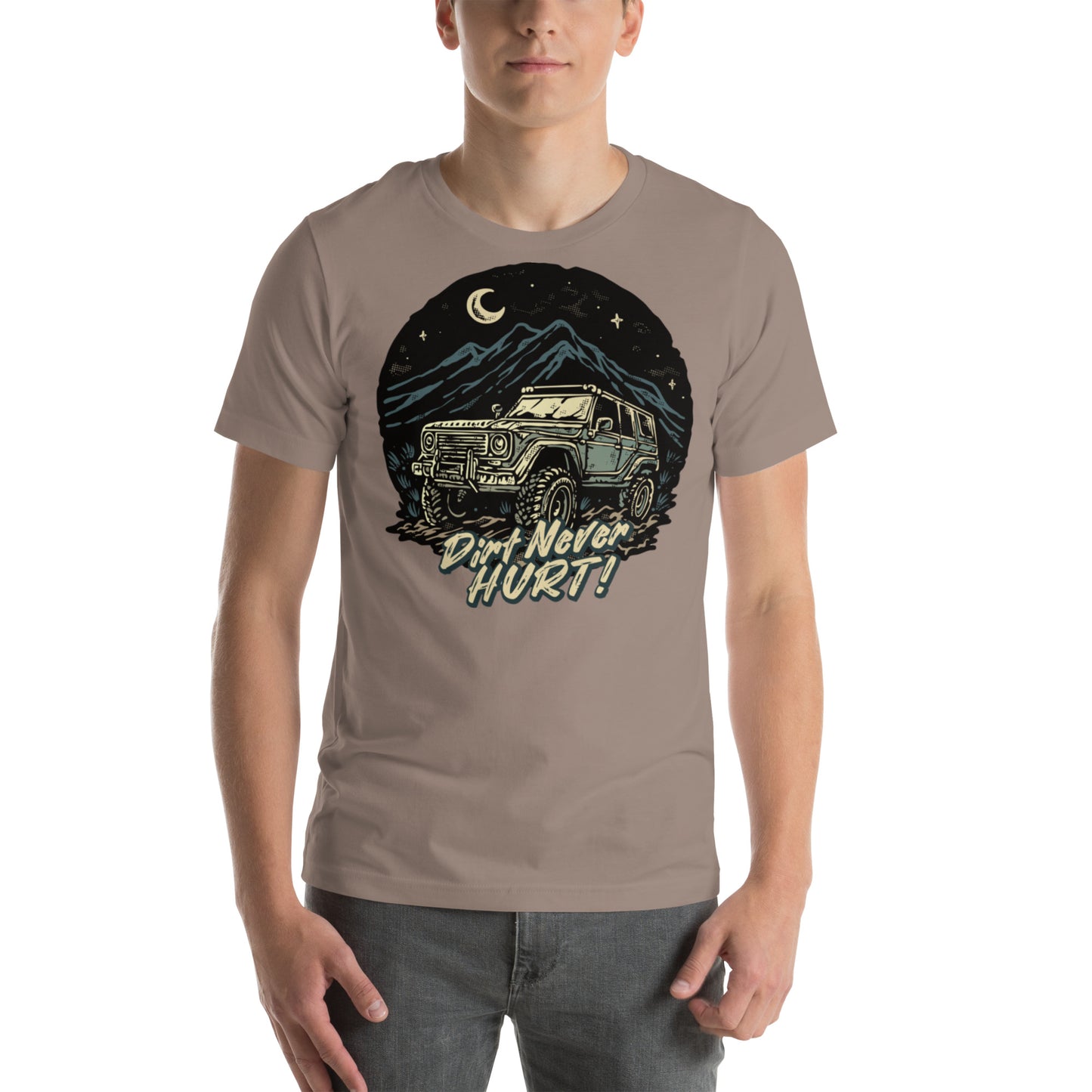 Dirt Never Hurt! Unisex t-shirt