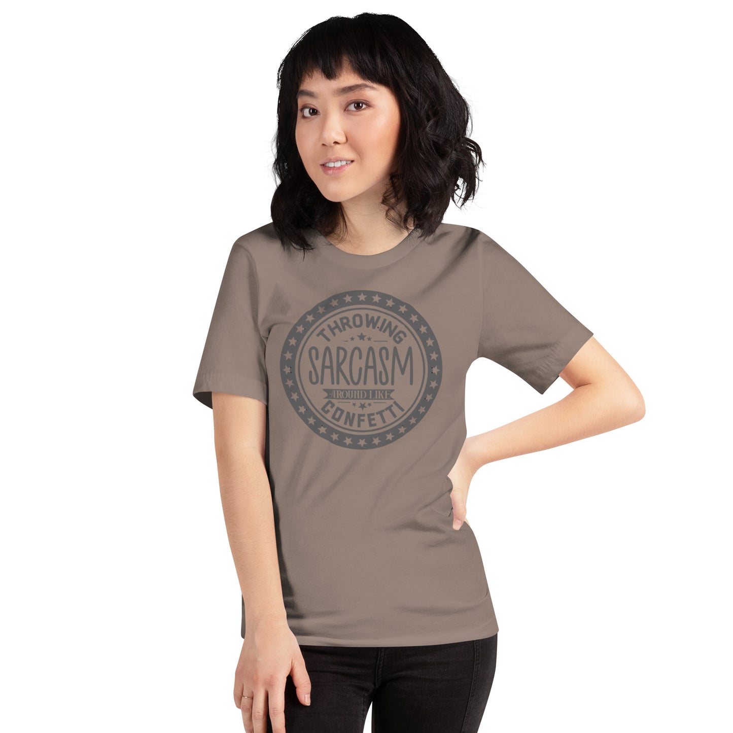 Throwing Sarcasm Around Like Confetti Unisex t-shirt