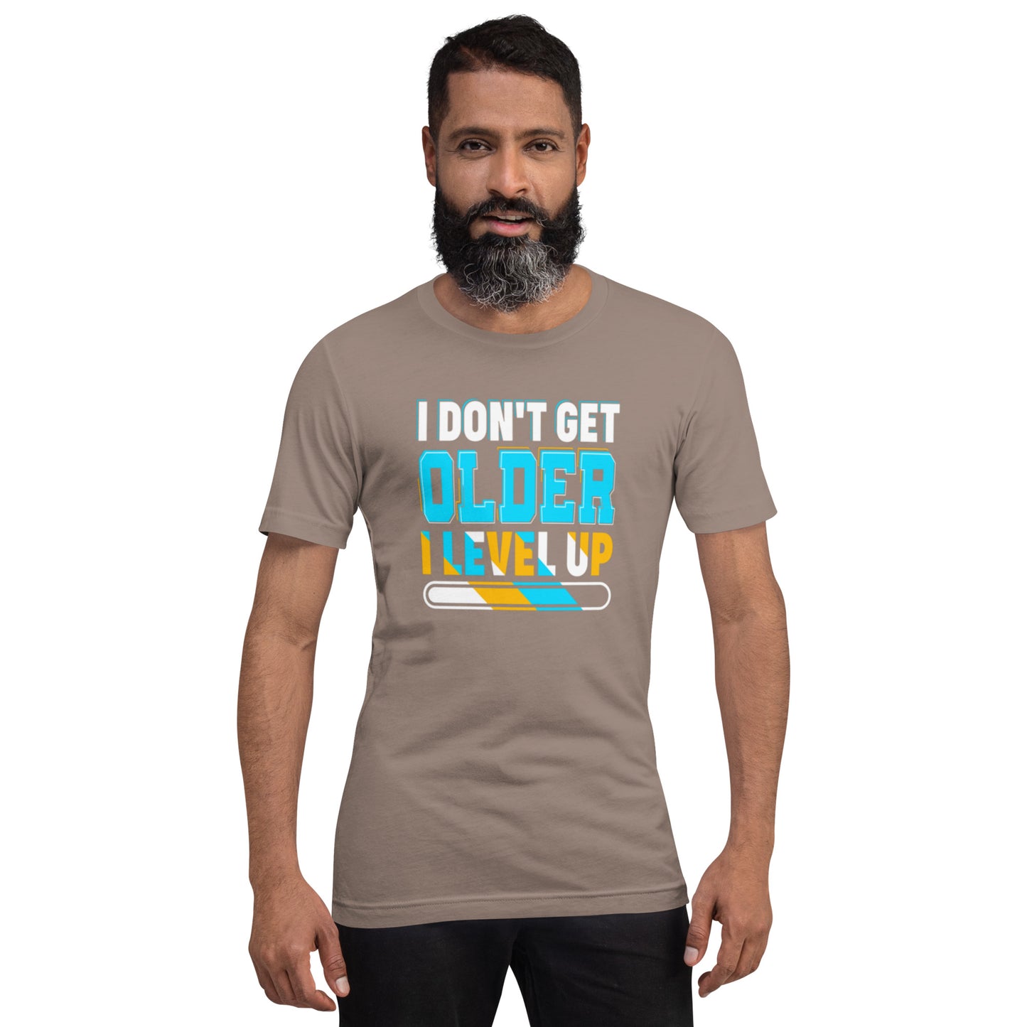 I Don't Get Older I Level Up Unisex t-shirt