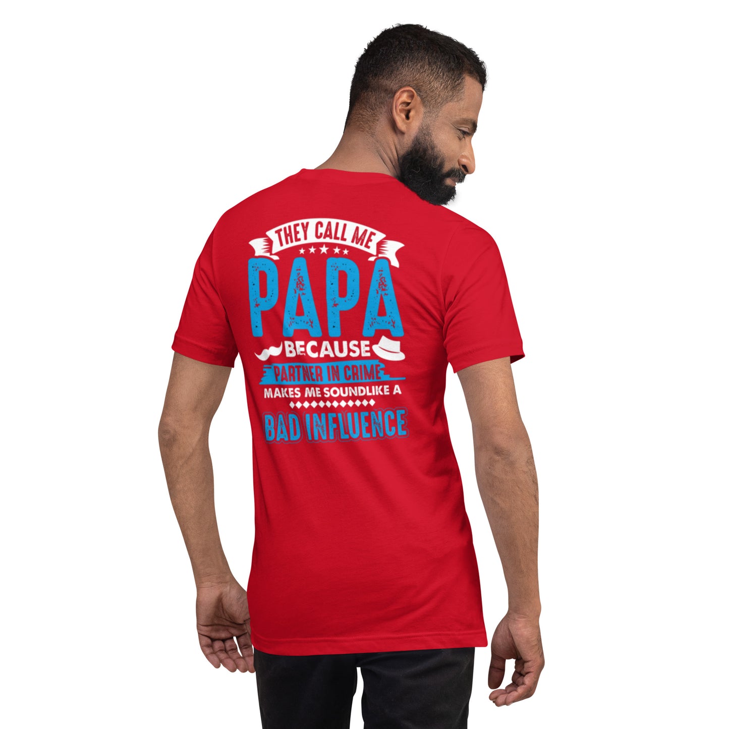 They Call Me Papa Unisex t-shirt