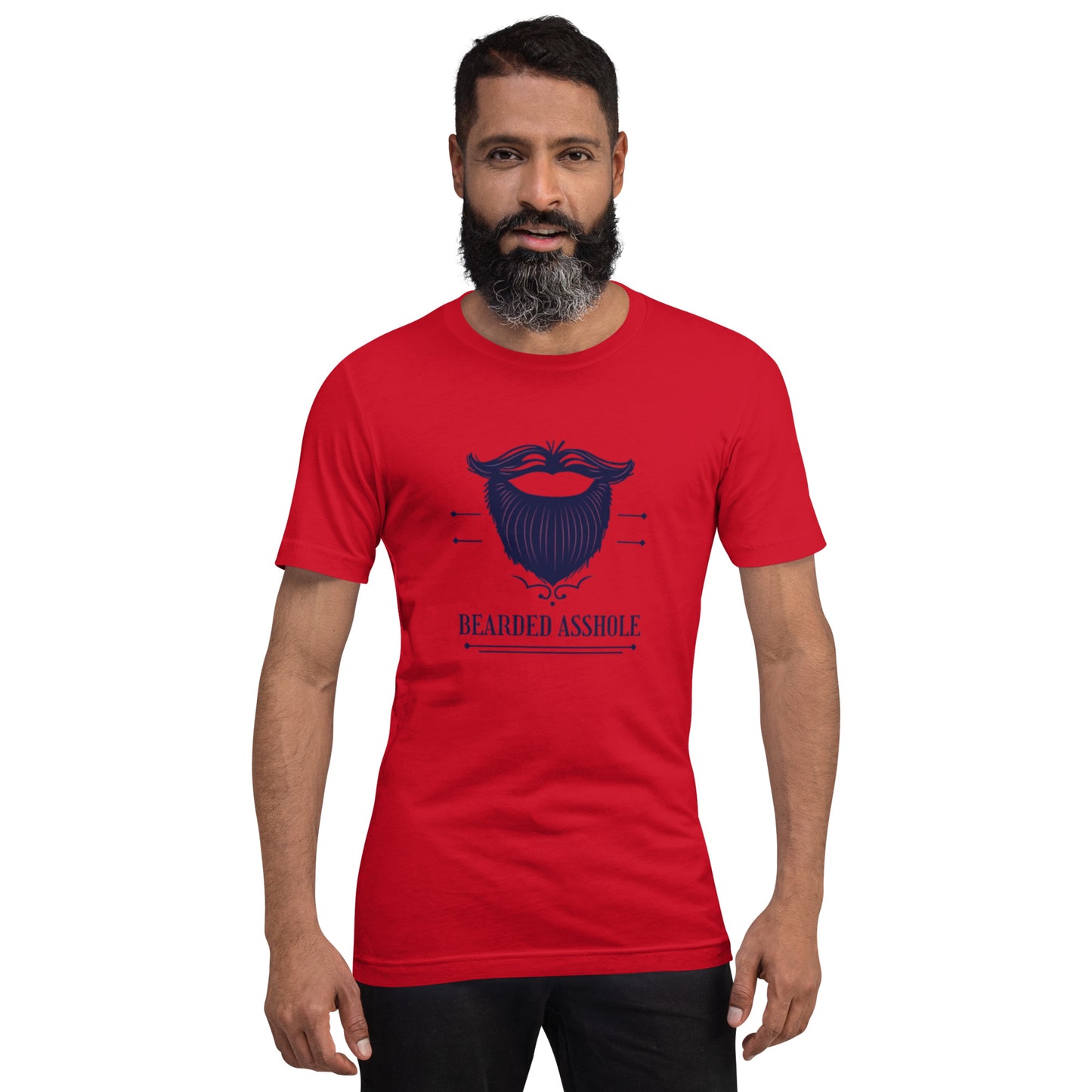 Bearded *sshole Unisex t-shirt