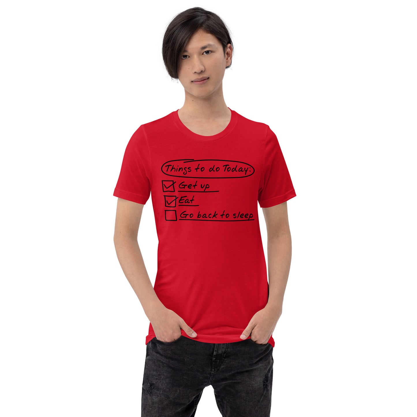 Things To Do Today Unisex t-shirt