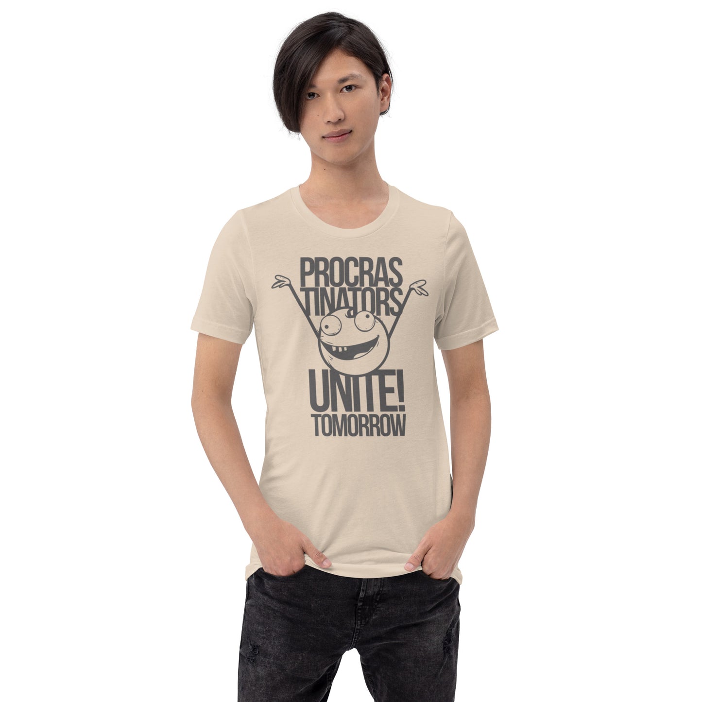 Procrastinators Unite Tomorrow Unisex t-shirt