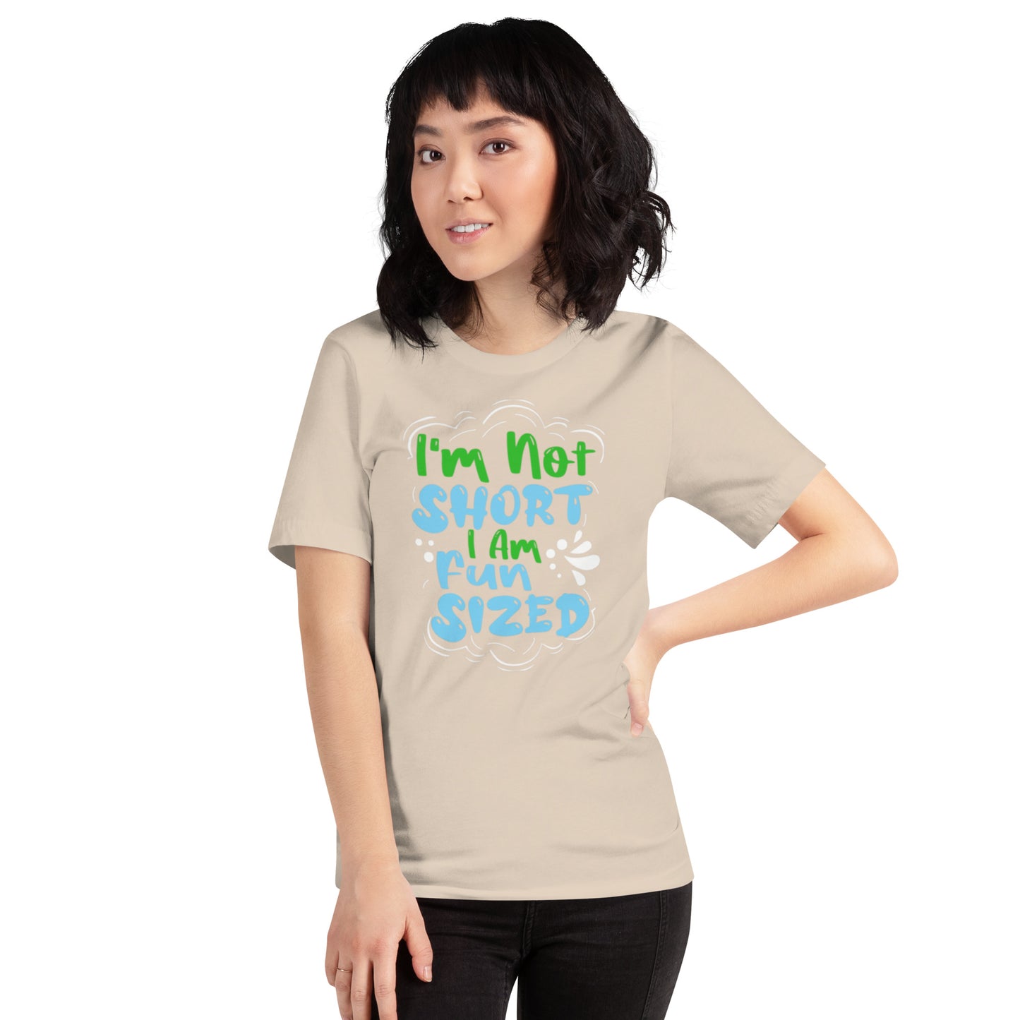 I'm Not Short I Am Fun Sized Unisex t-shirt