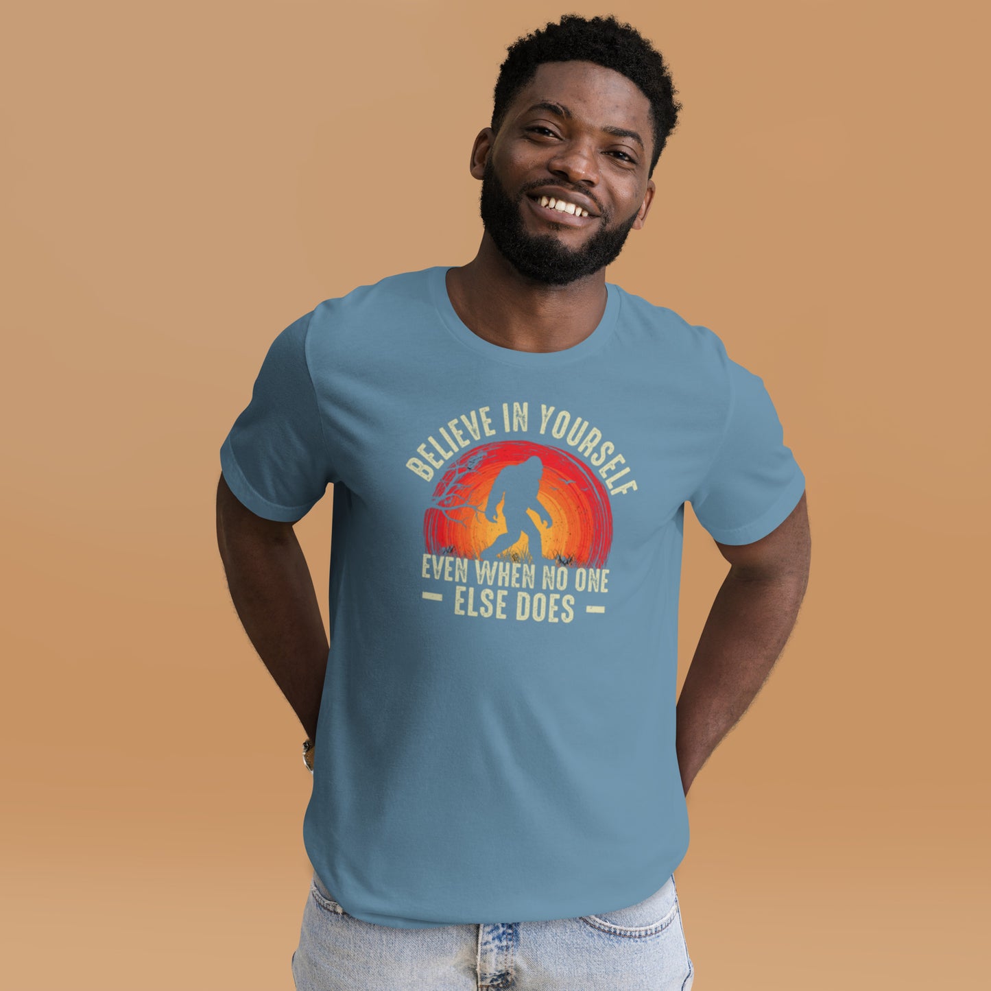 Believe in Yourself When No One Else Does Unisex t-shirt