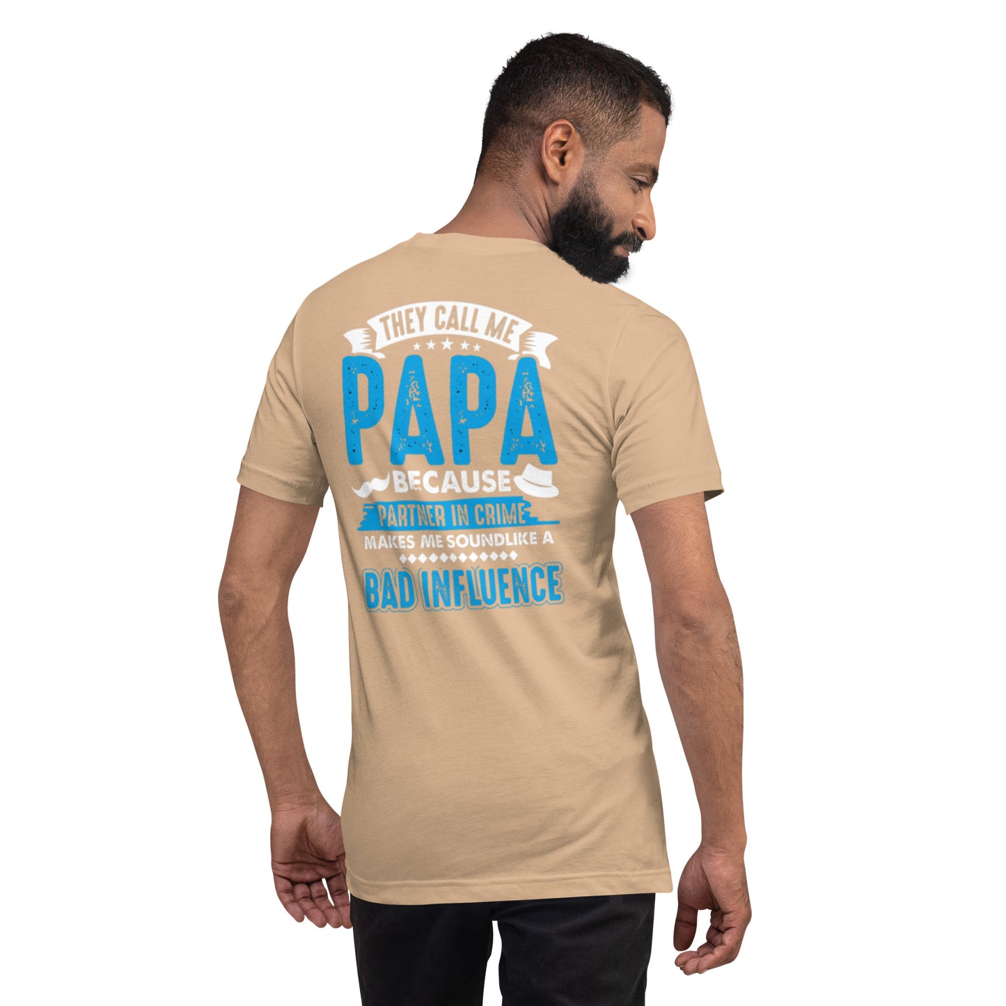 They Call Me Papa Unisex t-shirt