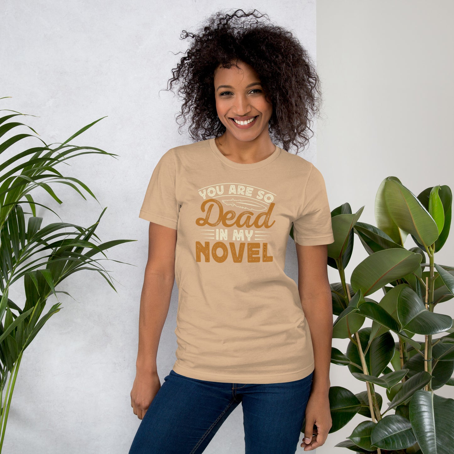 You Are So Dead In My Novel Unisex t-shirt