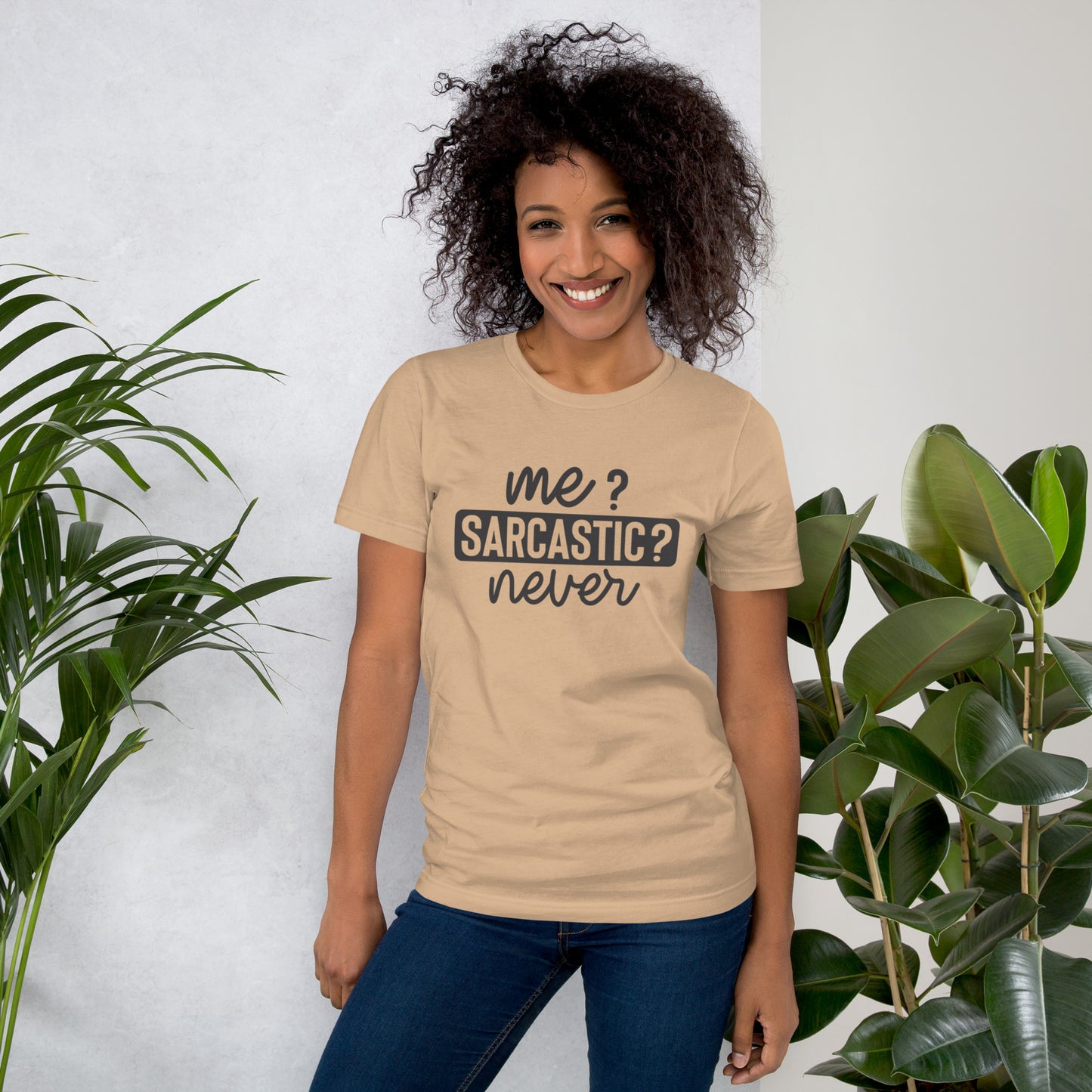 Me? Sarcastic? Never Unisex t-shirt