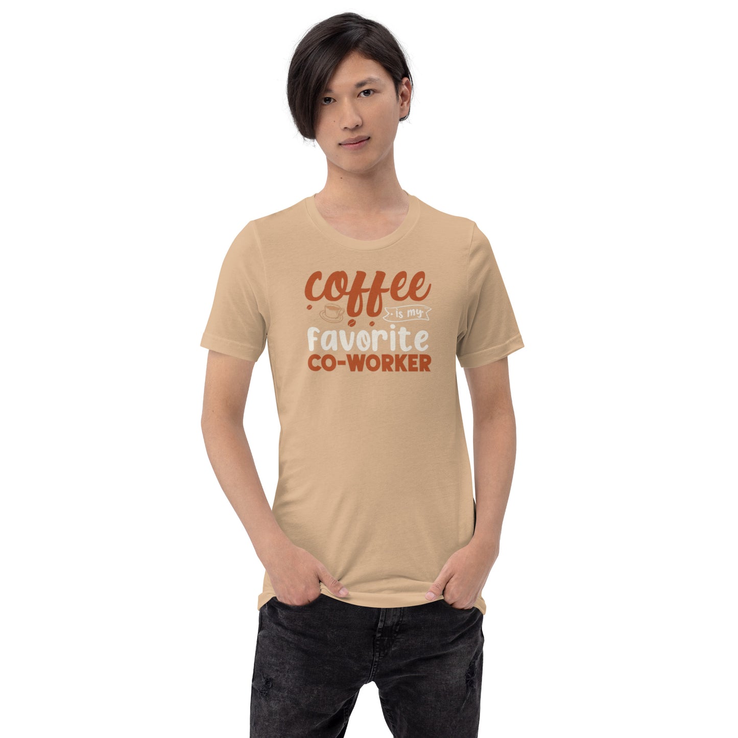 Coffee is My Favorite Co-Worker Unisex t-shirt